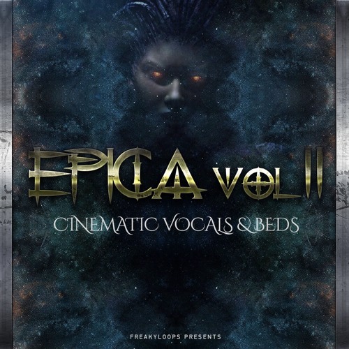【电影&EDM多风格史诗人声采样包】Freaky Loops – Epica Cinematic Vocals and Beds Vol.2