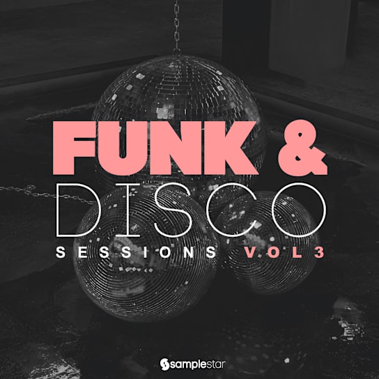 【Disco多风格采样包】Samplestar – Funk And Disco Sessions Vol 3