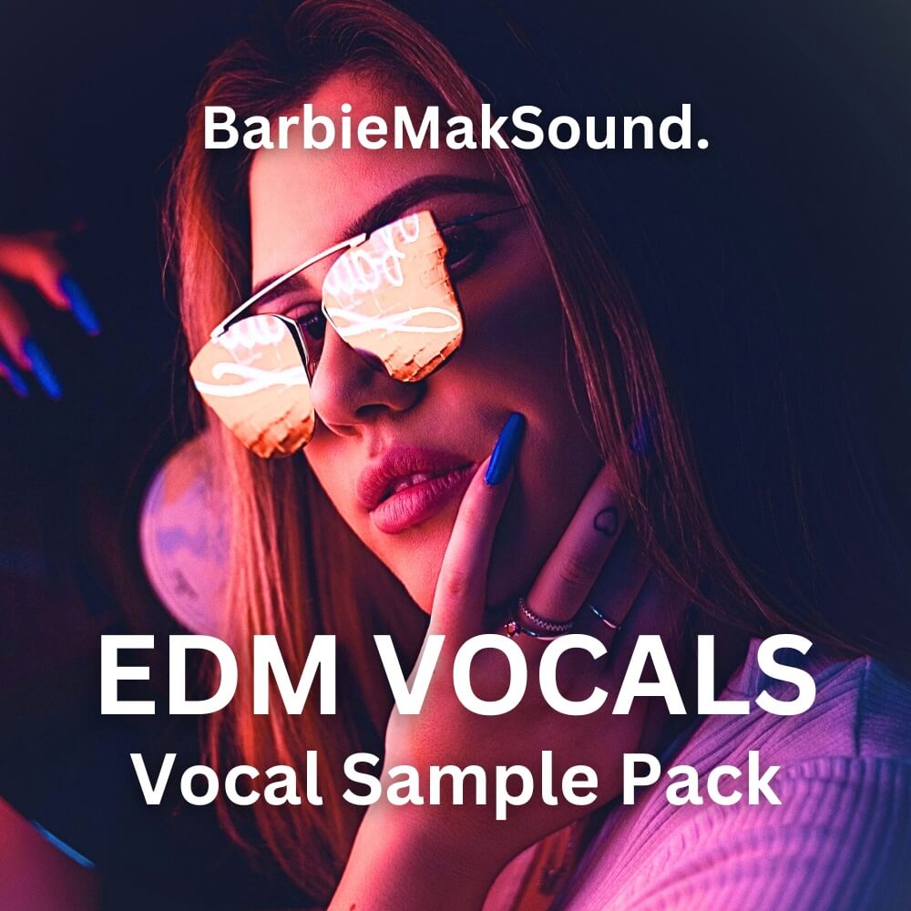 【EDM多风格人声采样包】Barbie Mak EDM Vocals by Barbie Mak