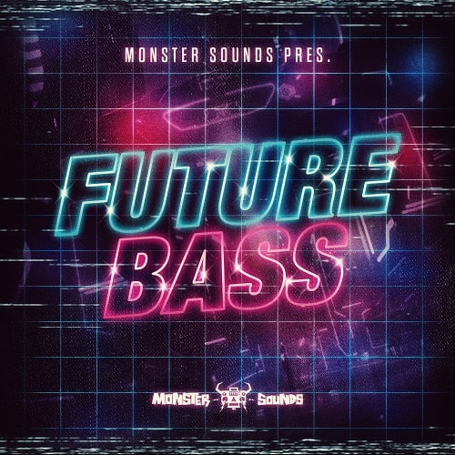 【Future Bass&电子元素风格采样包】Monster Sounds – Present Future Bass